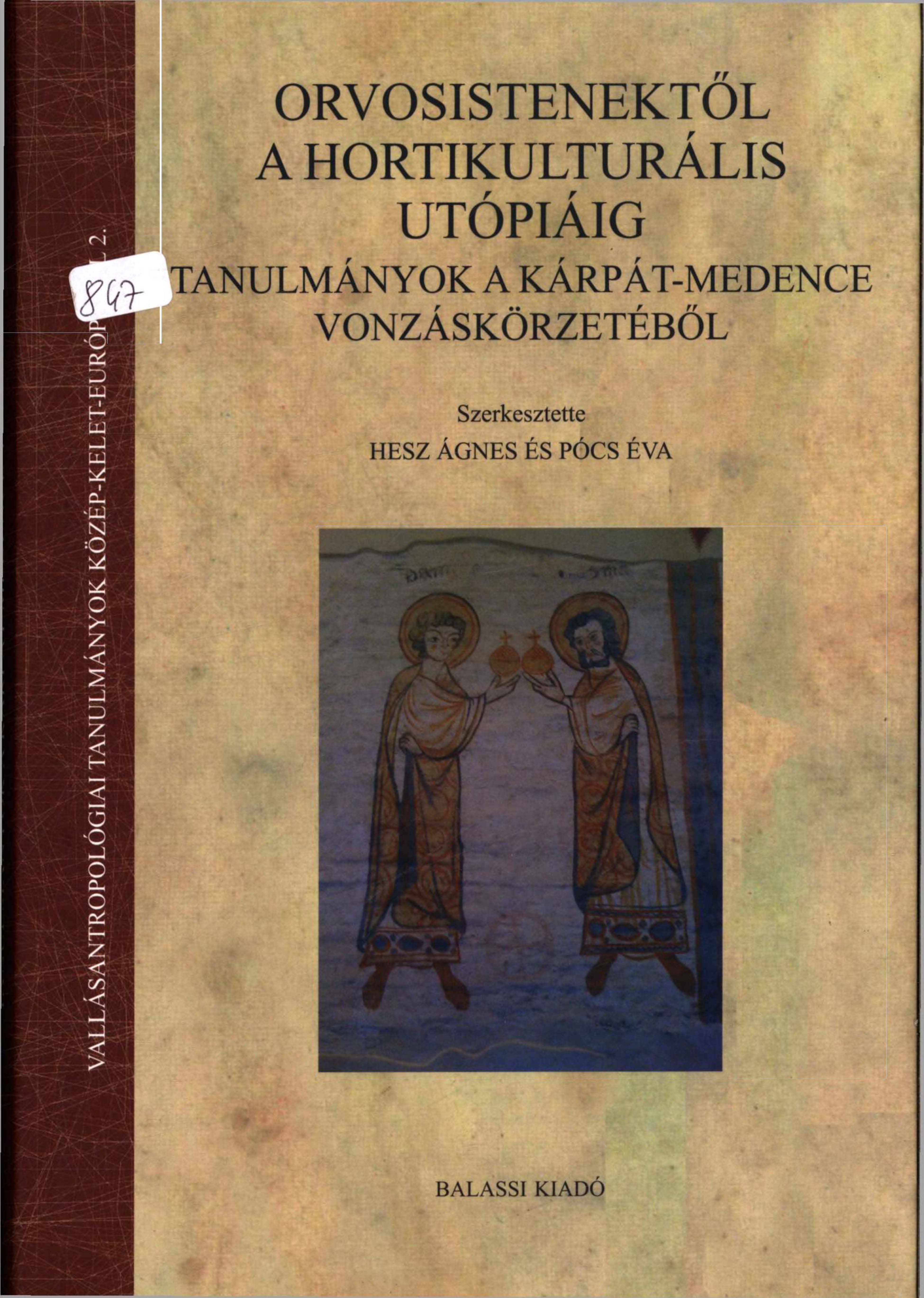 HESZ . PCS . szerk. Az orvosistenektl a hortikulturlis utpiig VAT 2 cover