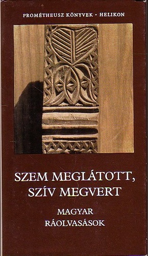 PÓCS É. szerk. Szem meglátta szív megvert. Magyar ráolvasások HELIKON cover