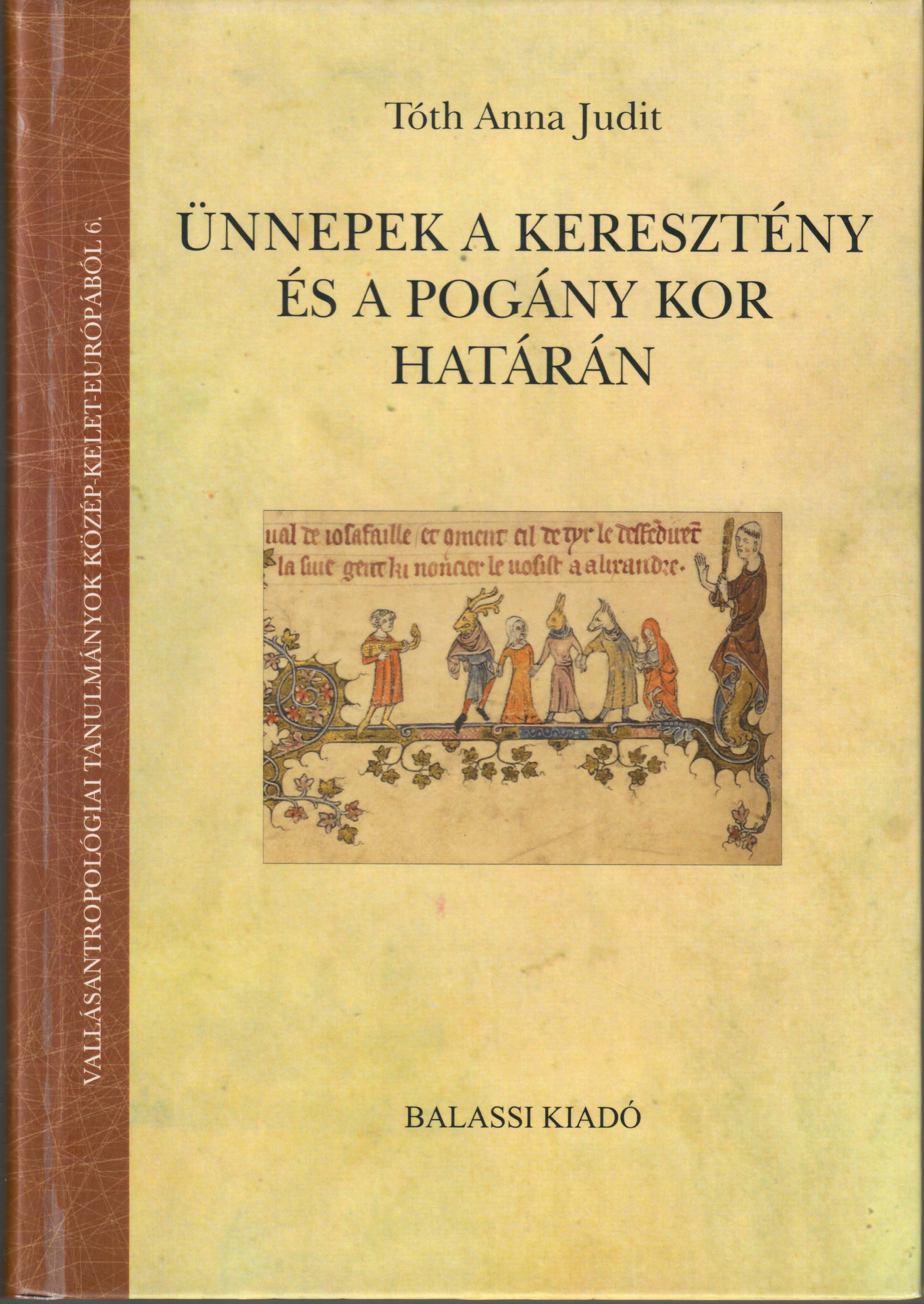 TTH ANNA JUDIT nnepek a keresztny s pogny kor hatrn VAT 6 cover